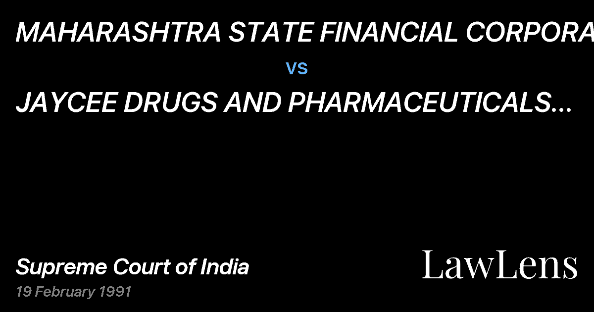 Preview image for MAHARASHTRA STATE FINANCIAL CORPORATION vs. JAYCEE DRUGS AND PHARMACEUTICALS PVT. LTD.AND ORS.