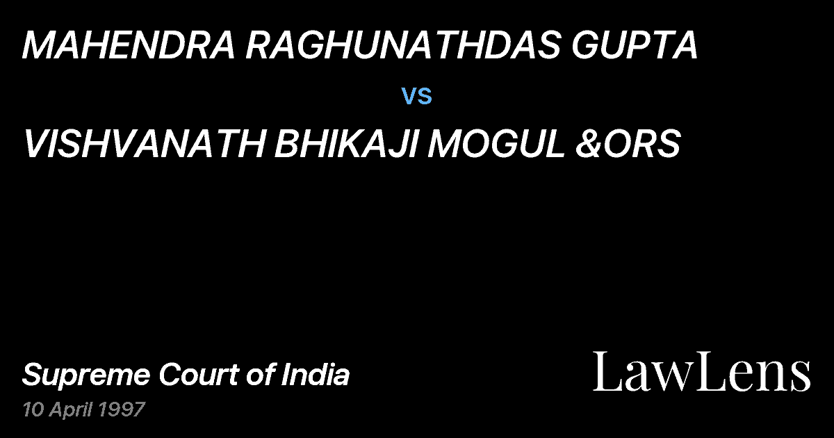 Preview image for MAHENDRA RAGHUNATHDAS GUPTA vs. VISHVANATH BHIKAJI MOGUL &ORS