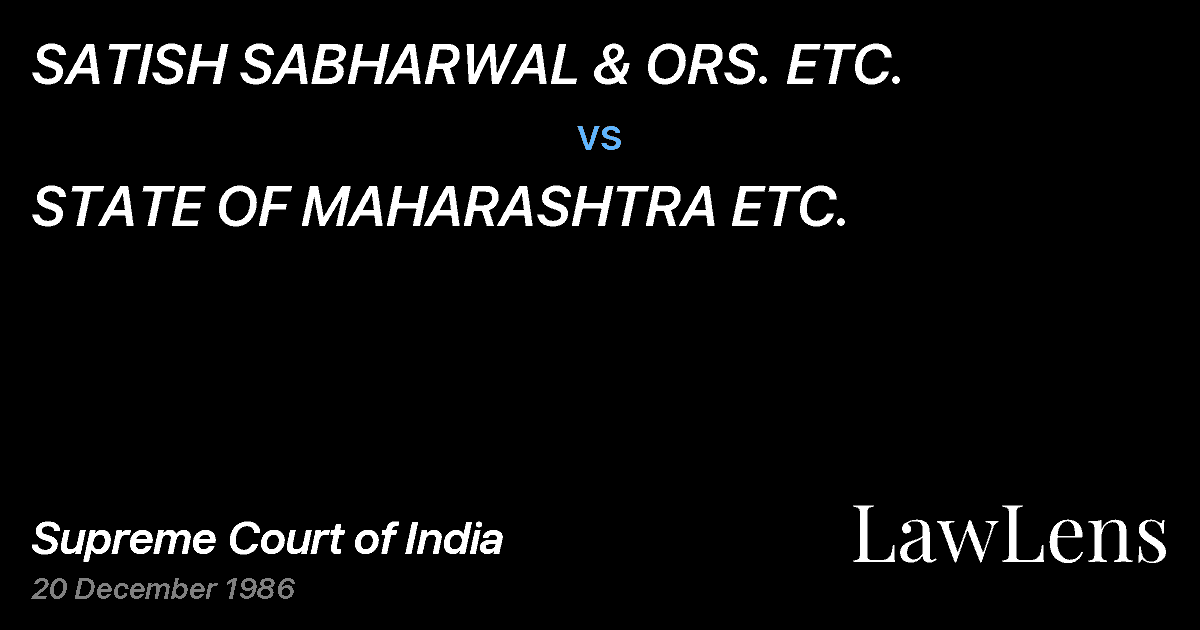 Preview image for SATISH SABHARWAL & ORS. ETC. vs. STATE OF MAHARASHTRA ETC.