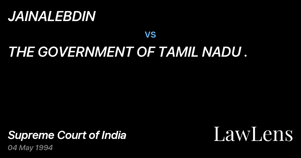 Preview image for JAINALEBDIN vs. THE GOVERNMENT OF TAMIL NADU .