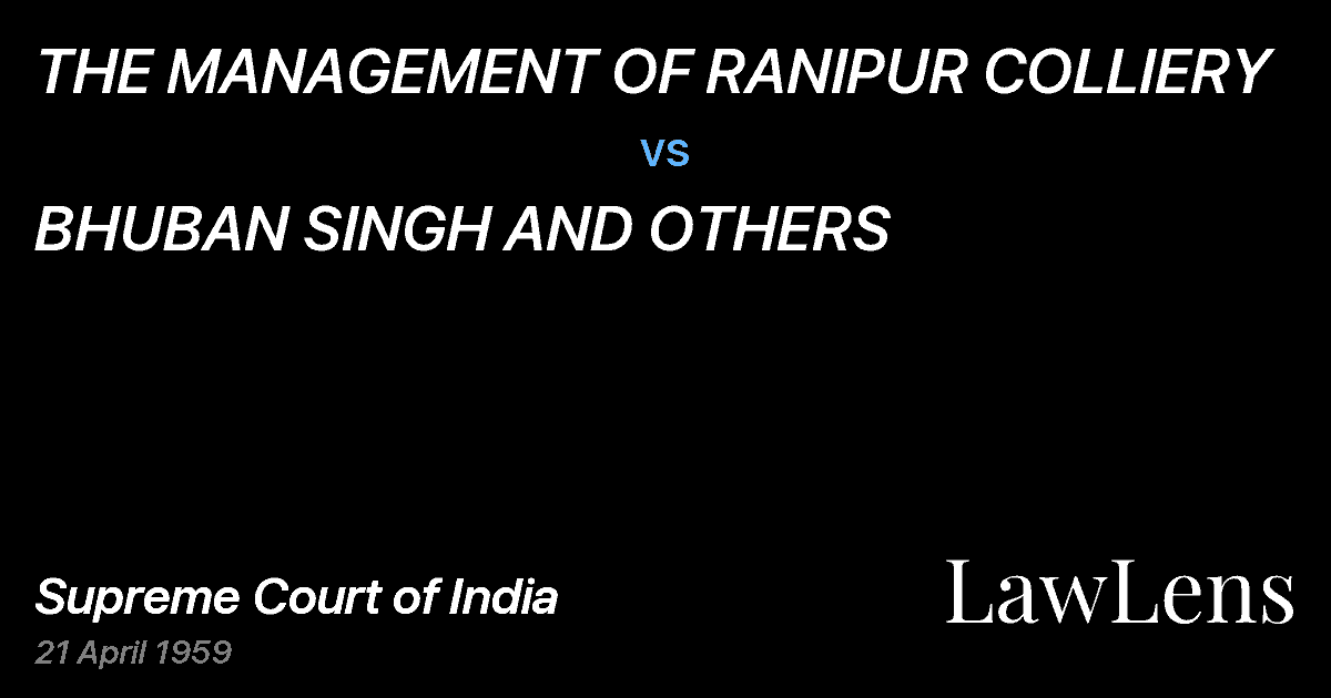 Preview image for THE MANAGEMENT OF RANIPUR COLLIERY vs. BHUBAN SINGH AND OTHERS