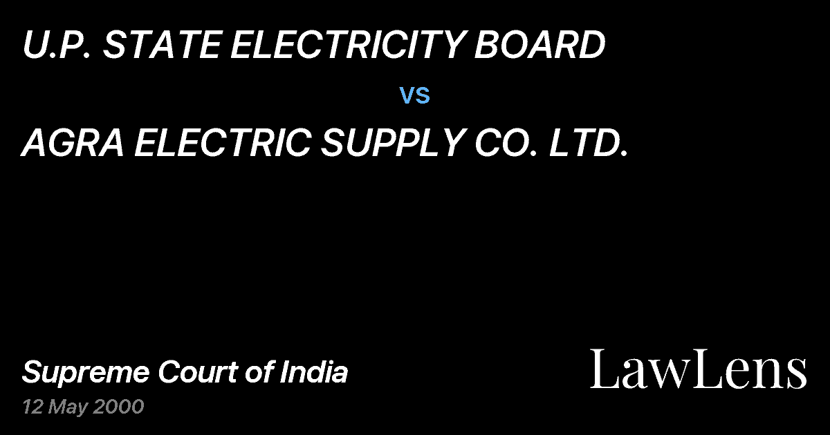 Preview image for U.P. STATE ELECTRICITY BOARD vs. AGRA ELECTRIC SUPPLY CO. LTD.