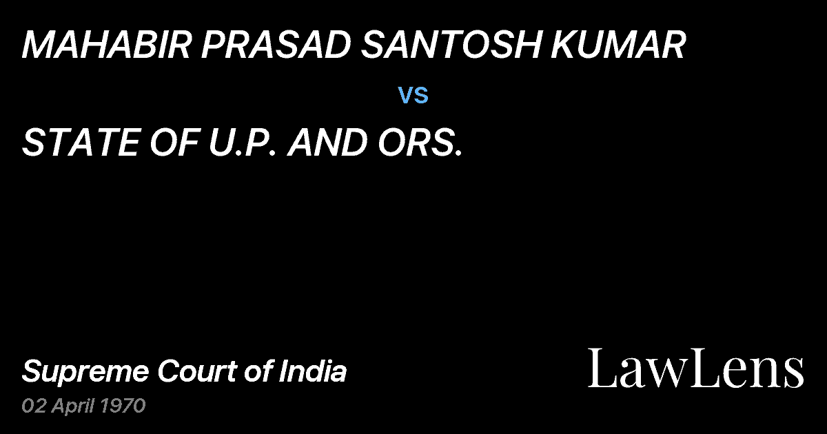 Preview image for MAHABIR PRASAD SANTOSH KUMAR vs. STATE OF U.P. AND ORS.