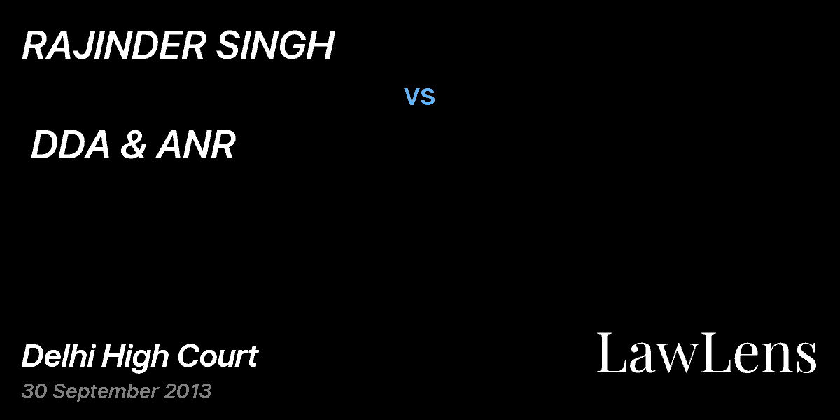 Preview image for RAJINDER SINGH  vs.  DDA & ANR