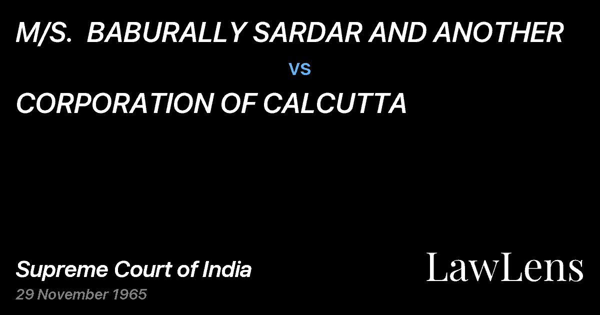 Preview image for M/S.  BABURALLY SARDAR AND ANOTHER vs. CORPORATION OF CALCUTTA