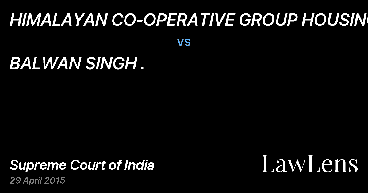 Preview image for HIMALAYAN CO-OPERATIVE GROUP HOUSING SOC vs. BALWAN SINGH .
