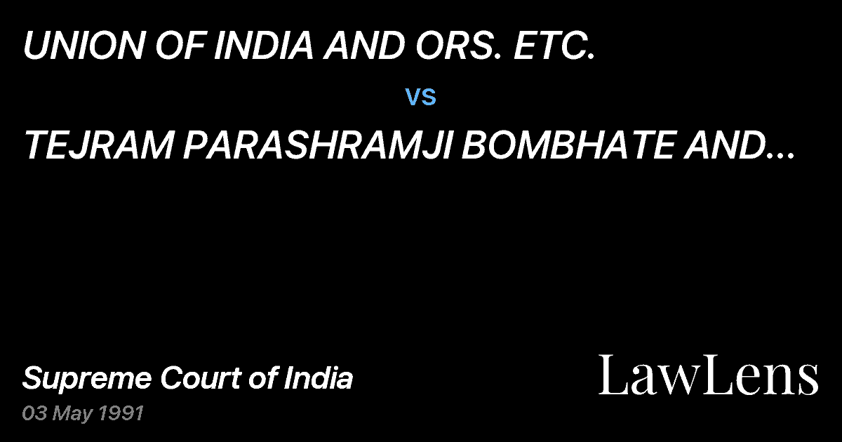 Preview image for UNION OF INDIA AND ORS. ETC. vs. TEJRAM PARASHRAMJI BOMBHATE AND ORS. ETC.