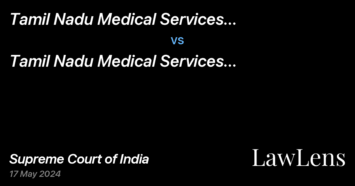 Preview image for Tamil Nadu Medical Services Corporation Limited vs. Tamil Nadu Medical Services Corporation Employees Welfare Union