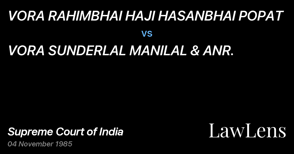 Preview image for VORA RAHIMBHAI HAJI HASANBHAI POPAT vs. VORA SUNDERLAL MANILAL & ANR.