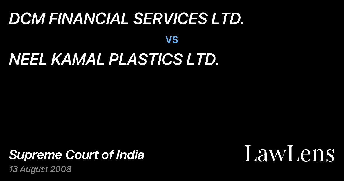 Preview image for DCM FINANCIAL SERVICES LTD. vs. NEEL KAMAL PLASTICS LTD.