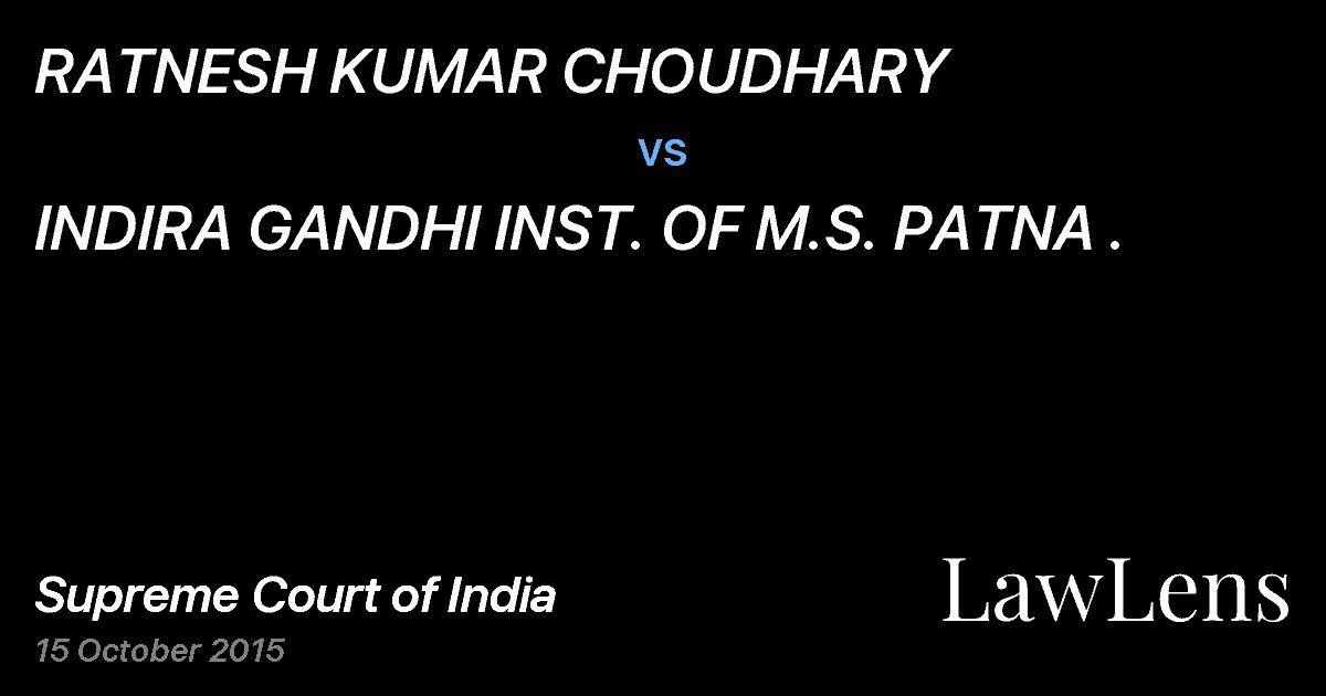 Preview image for RATNESH KUMAR CHOUDHARY vs. INDIRA GANDHI INST. OF M.S. PATNA .