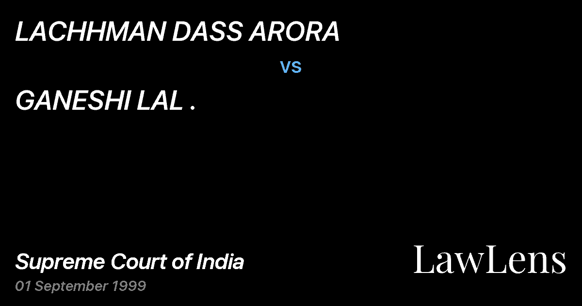 Preview image for LACHHMAN DASS ARORA vs. GANESHI LAL .