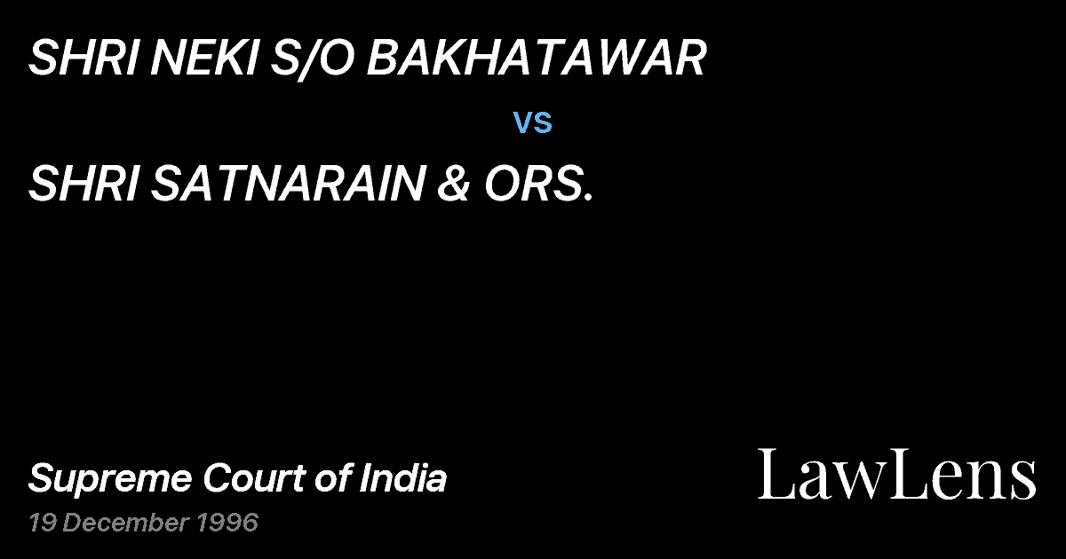Preview image for SHRI NEKI S/O BAKHATAWAR vs. SHRI SATNARAIN & ORS.