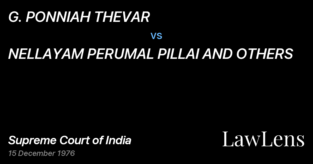 Preview image for G. PONNIAH THEVAR vs. NELLAYAM PERUMAL PILLAI AND OTHERS