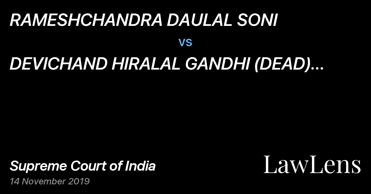 Preview image for RAMESHCHANDRA DAULAL SONI vs. DEVICHAND HIRALAL GANDHI (DEAD) THR. LRS. SMT. GULABBAI DEVICHAND GANDHI