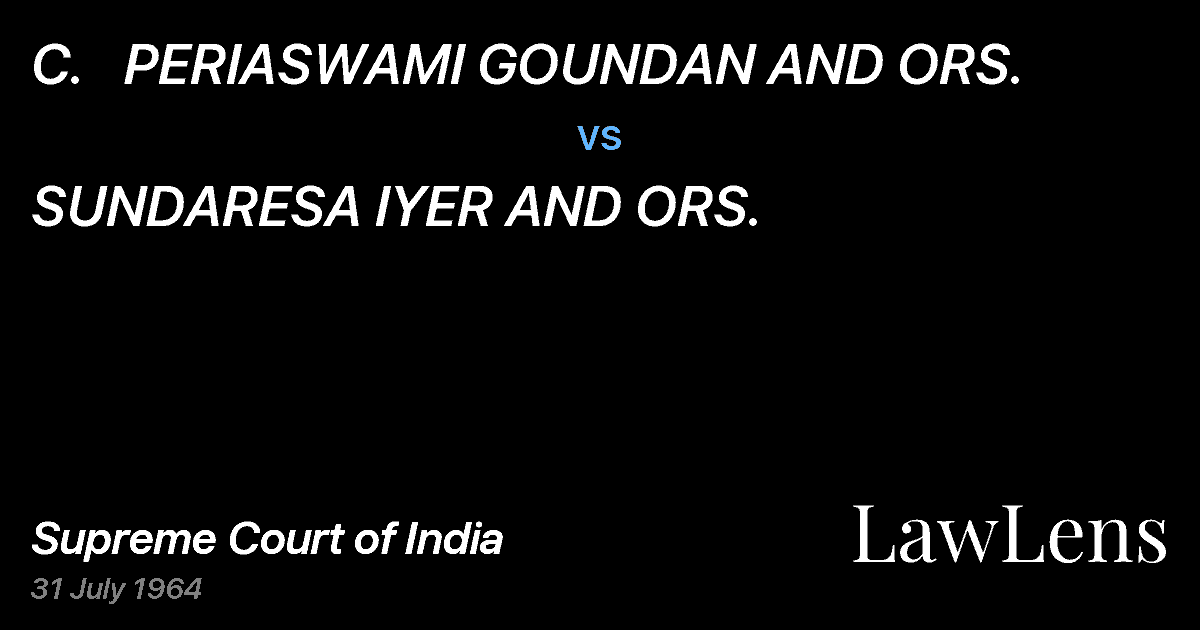 Preview image for C.   PERIASWAMI GOUNDAN AND ORS. vs. SUNDARESA IYER AND ORS.
