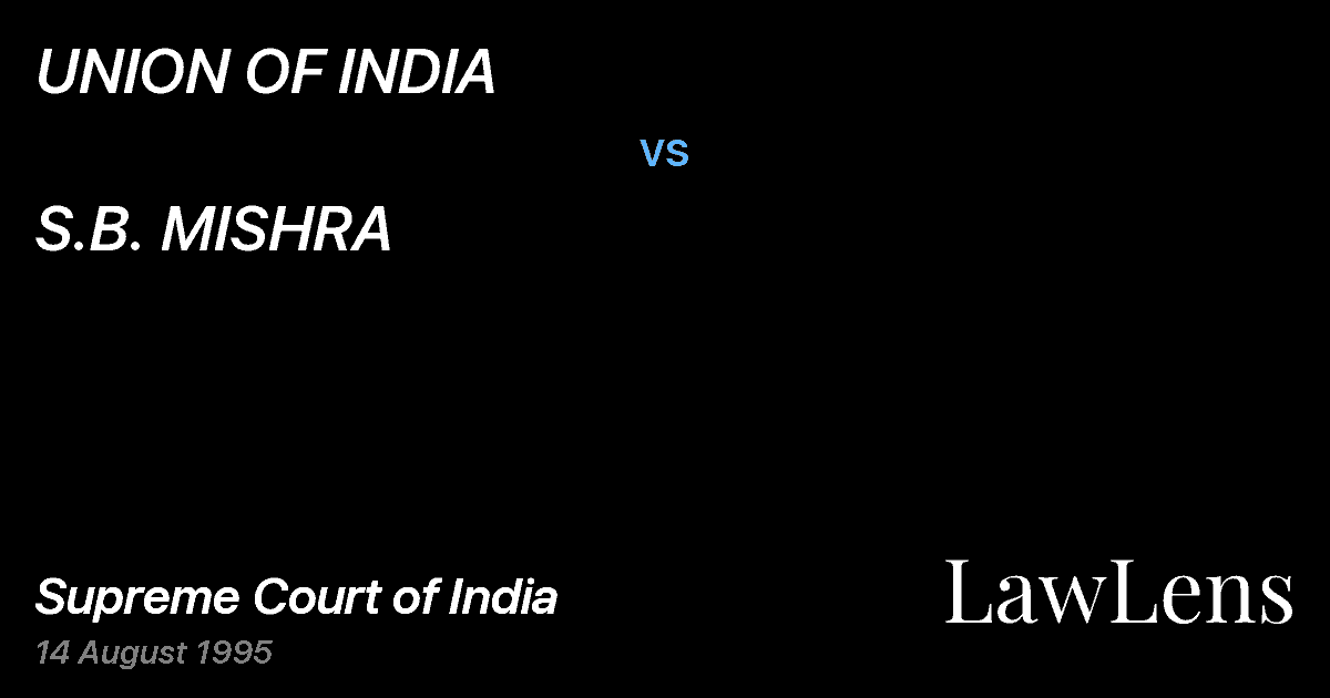 Preview image for UNION OF INDIA vs. S.B. MISHRA