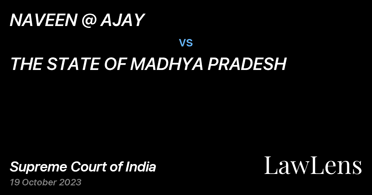 Preview image for NAVEEN @ AJAY vs. THE STATE OF MADHYA PRADESH