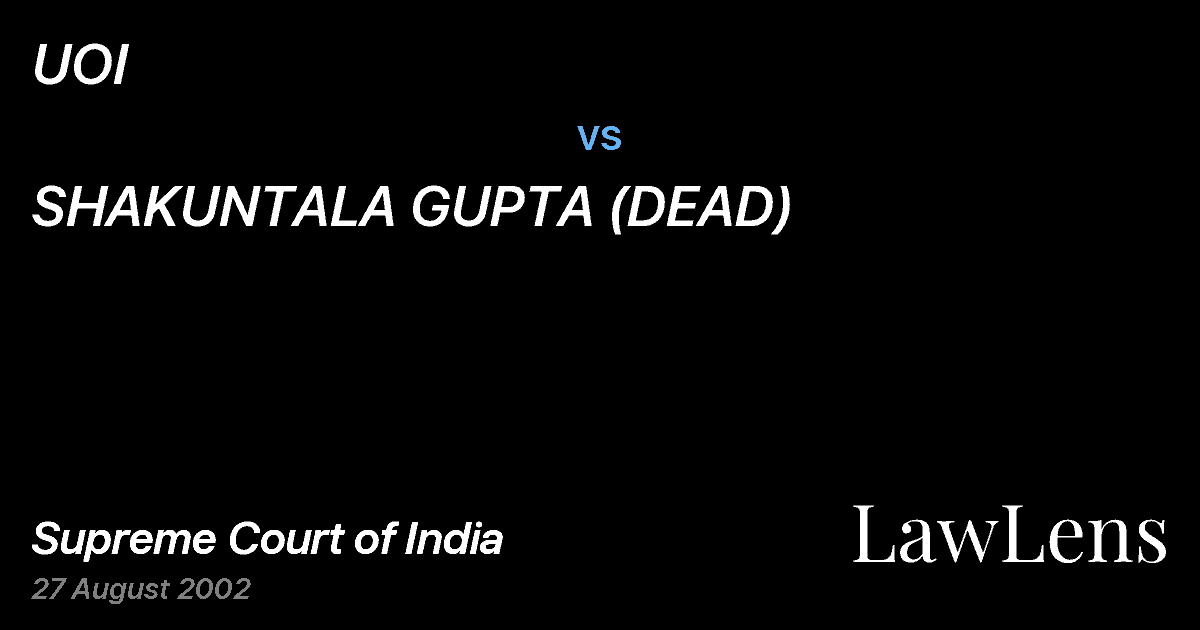 Preview image for UOI vs. SHAKUNTALA GUPTA (DEAD)