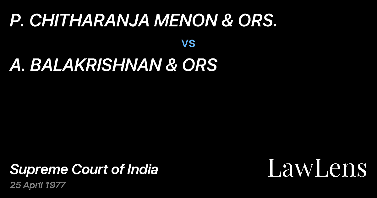 Preview image for P. CHITHARANJA MENON & ORS. vs. A. BALAKRISHNAN & ORS