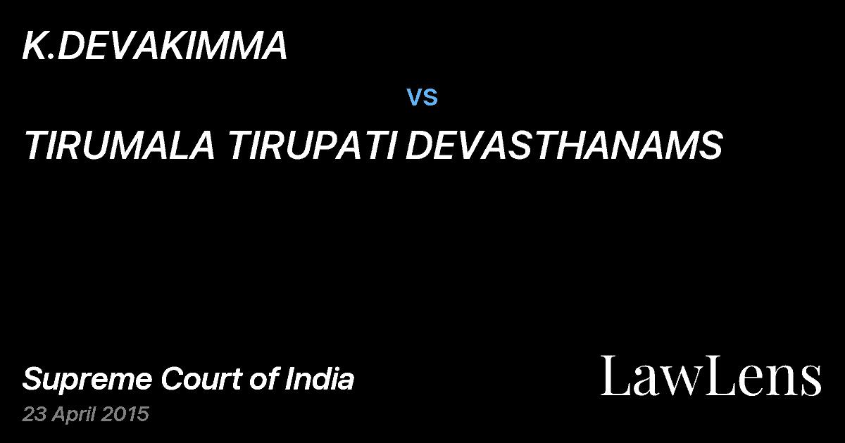 Preview image for K.DEVAKIMMA vs. TIRUMALA TIRUPATI DEVASTHANAMS