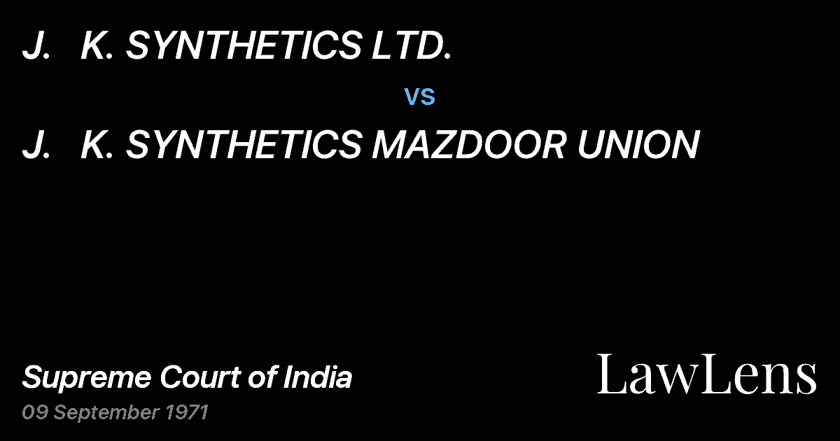 Preview image for J.   K. SYNTHETICS LTD. vs. J.   K. SYNTHETICS MAZDOOR UNION