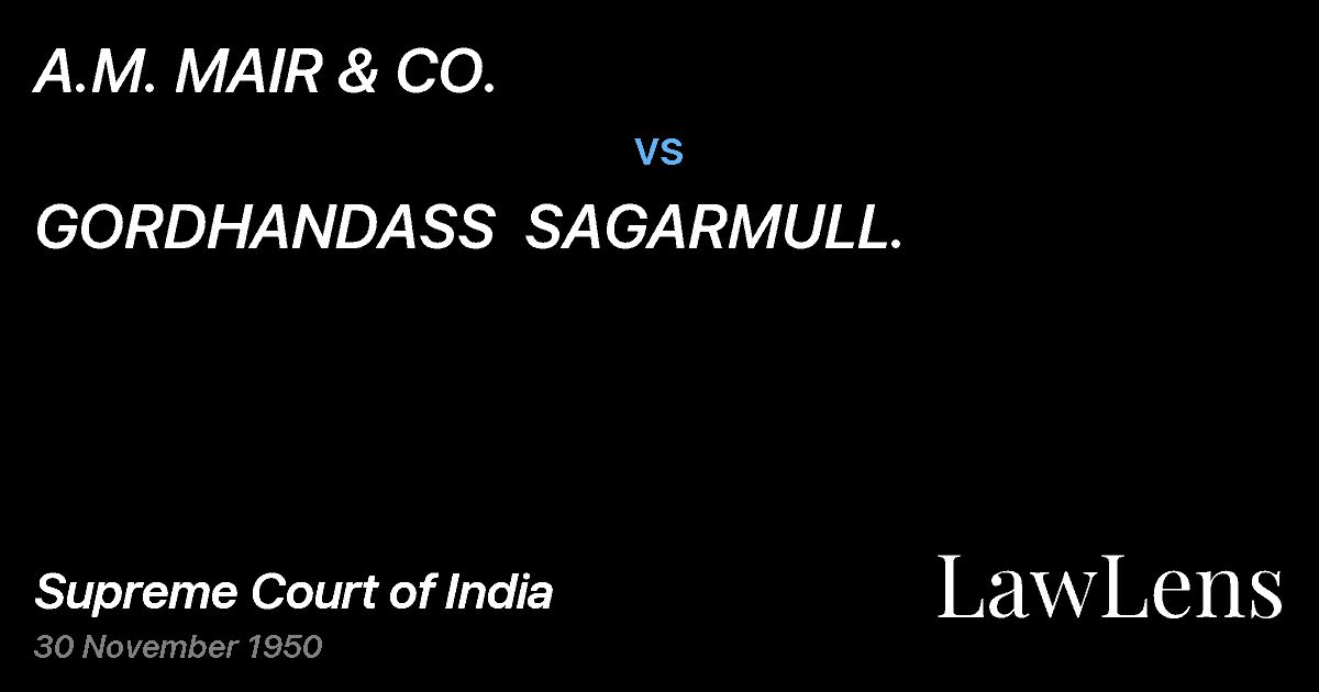 Preview image for A.M. MAIR & CO. vs. GORDHANDASS  SAGARMULL.