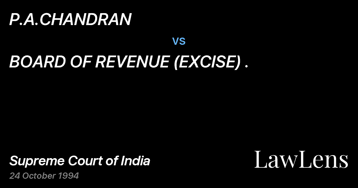Preview image for P.A.CHANDRAN vs. BOARD OF REVENUE (EXCISE) .