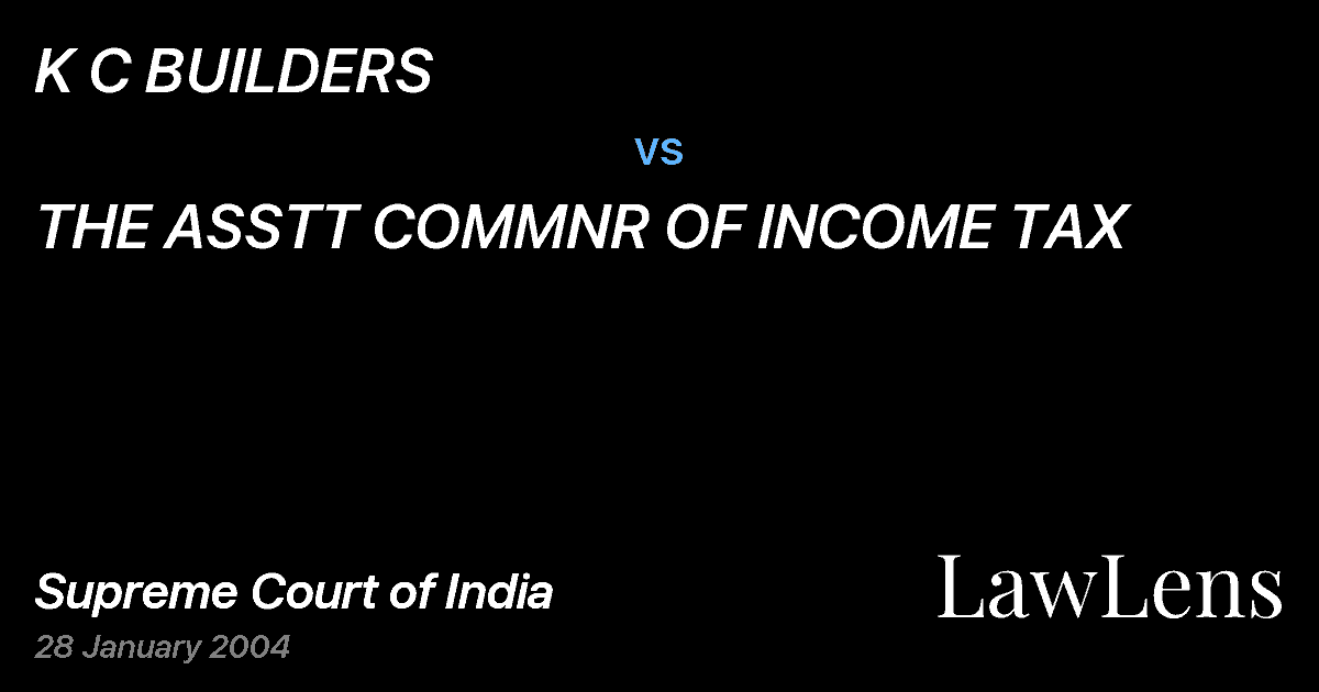 Preview image for K C BUILDERS vs. THE ASSTT COMMNR OF INCOME TAX