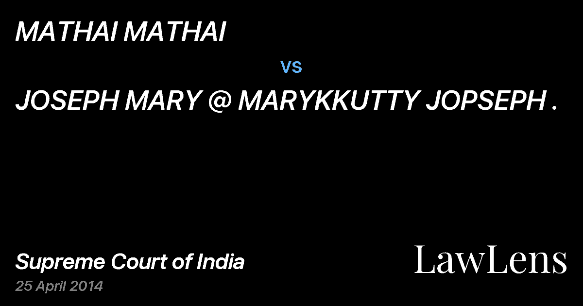 Preview image for MATHAI MATHAI vs. JOSEPH MARY @ MARYKKUTTY JOPSEPH .