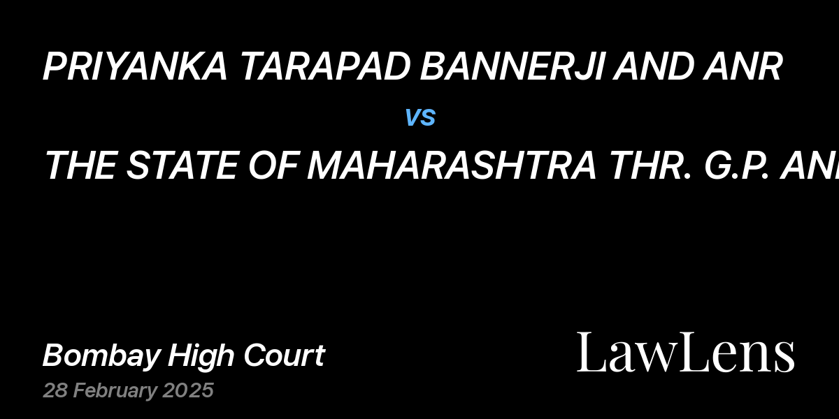 Preview image for PRIYANKA TARAPAD BANNERJI AND ANR vs. THE STATE OF MAHARASHTRA THR. G.P. AND ORS