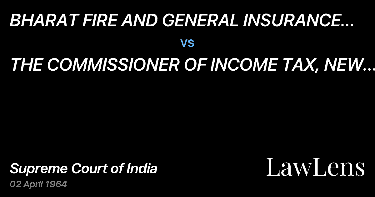 Preview image for BHARAT FIRE AND GENERAL INSURANCE CO.  LTD. NEW DELHI vs. THE COMMISSIONER OF INCOME TAX, NEW DELHI