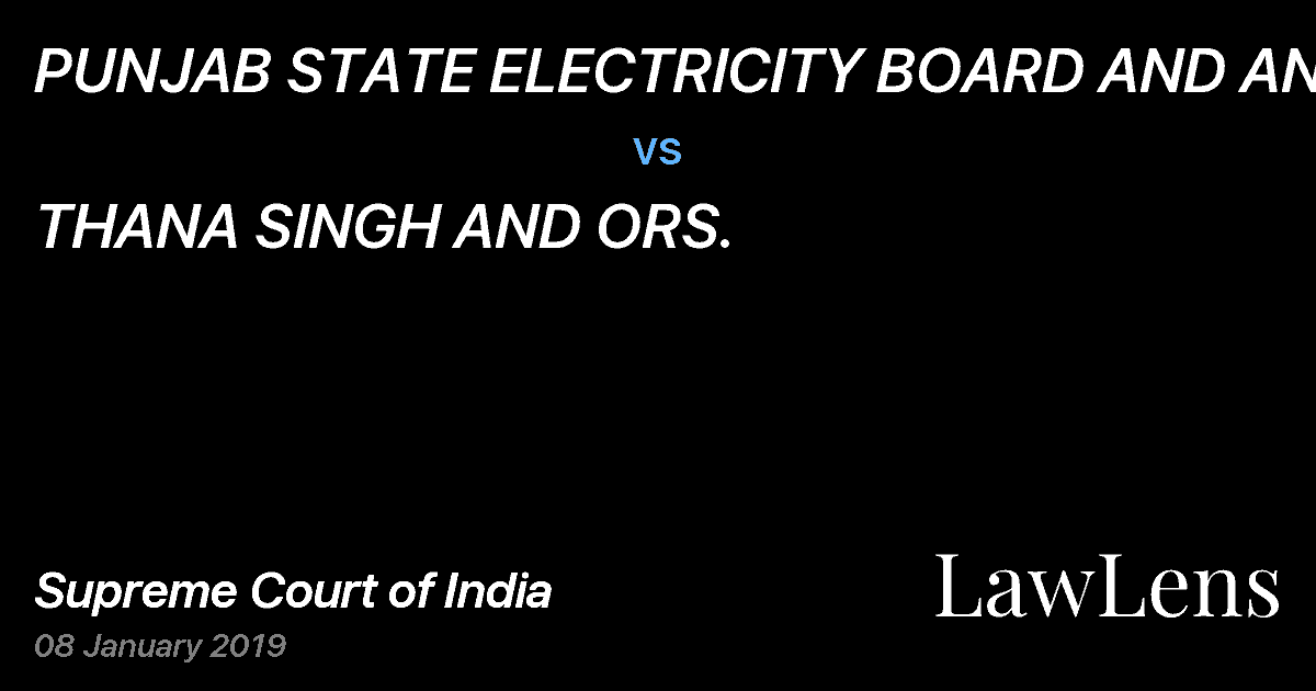 Preview image for PUNJAB STATE ELECTRICITY BOARD AND ANR. vs. THANA SINGH AND ORS.