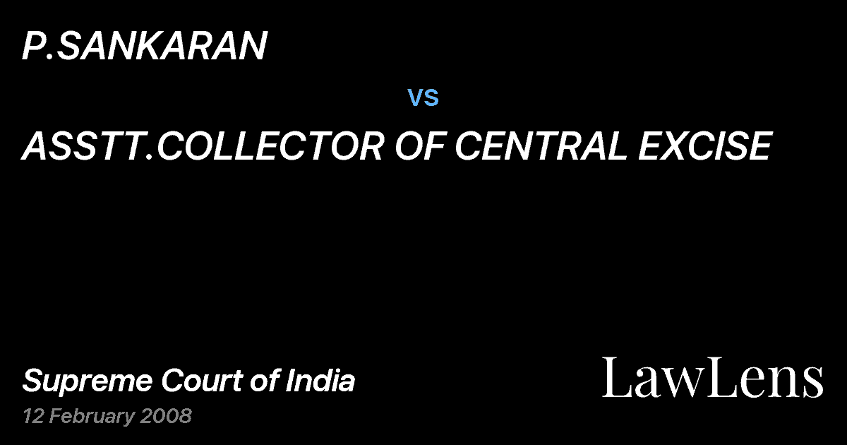 Preview image for P.SANKARAN vs. ASSTT.COLLECTOR OF CENTRAL EXCISE