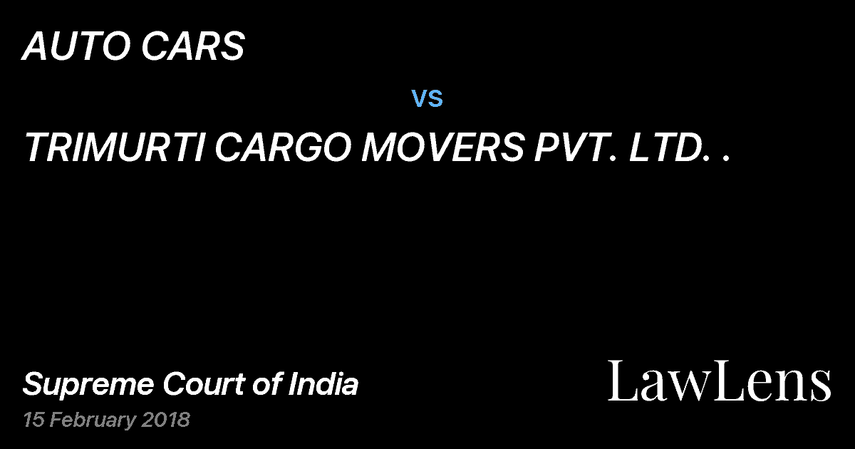 Preview image for AUTO CARS vs. TRIMURTI CARGO MOVERS PVT. LTD. .
