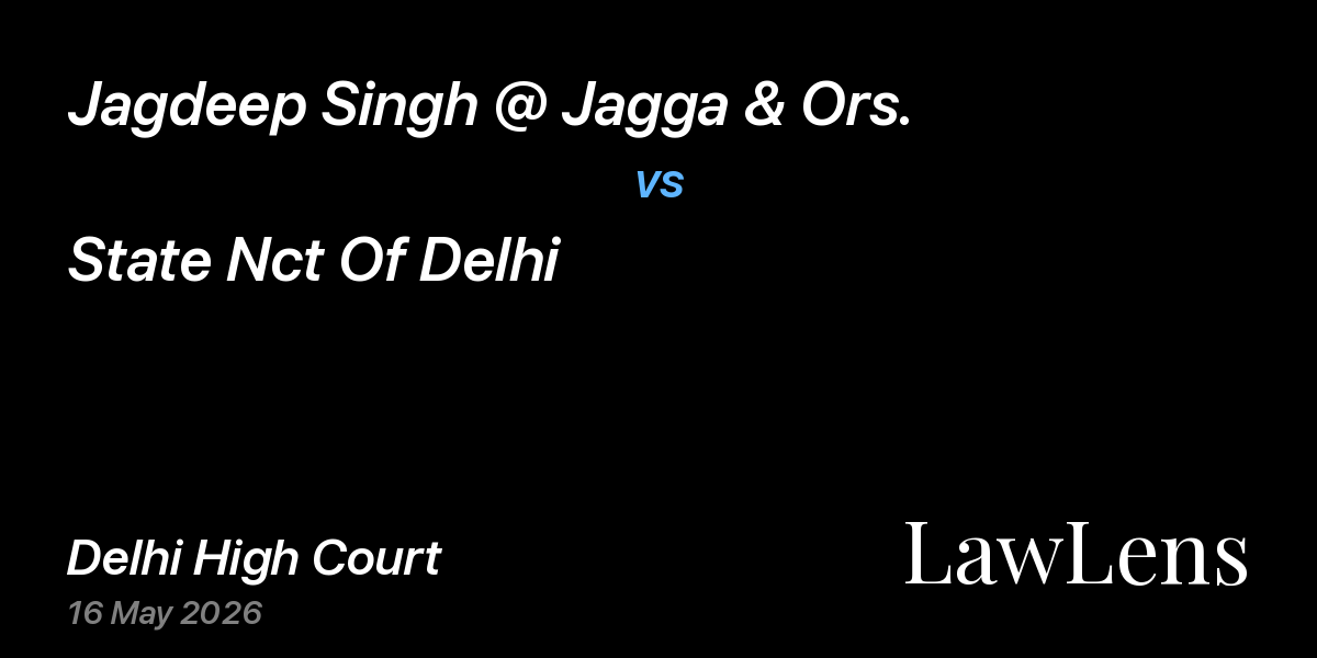 Preview image for Jagdeep Singh @ Jagga & Ors. vs. State Nct Of Delhi