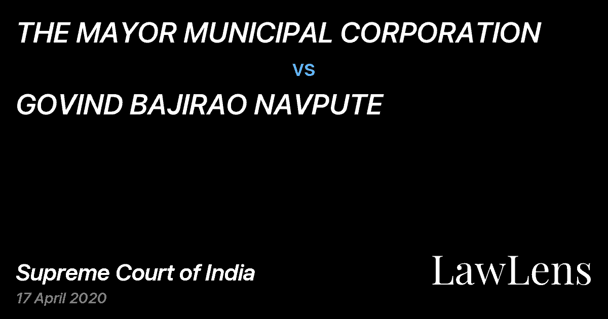 Preview image for THE MAYOR MUNICIPAL CORPORATION vs. GOVIND BAJIRAO NAVPUTE