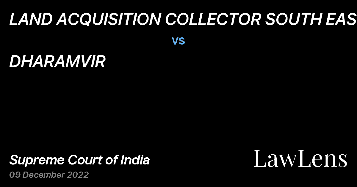 Preview image for LAND ACQUISITION COLLECTOR SOUTH EAST vs. DHARAMVIR