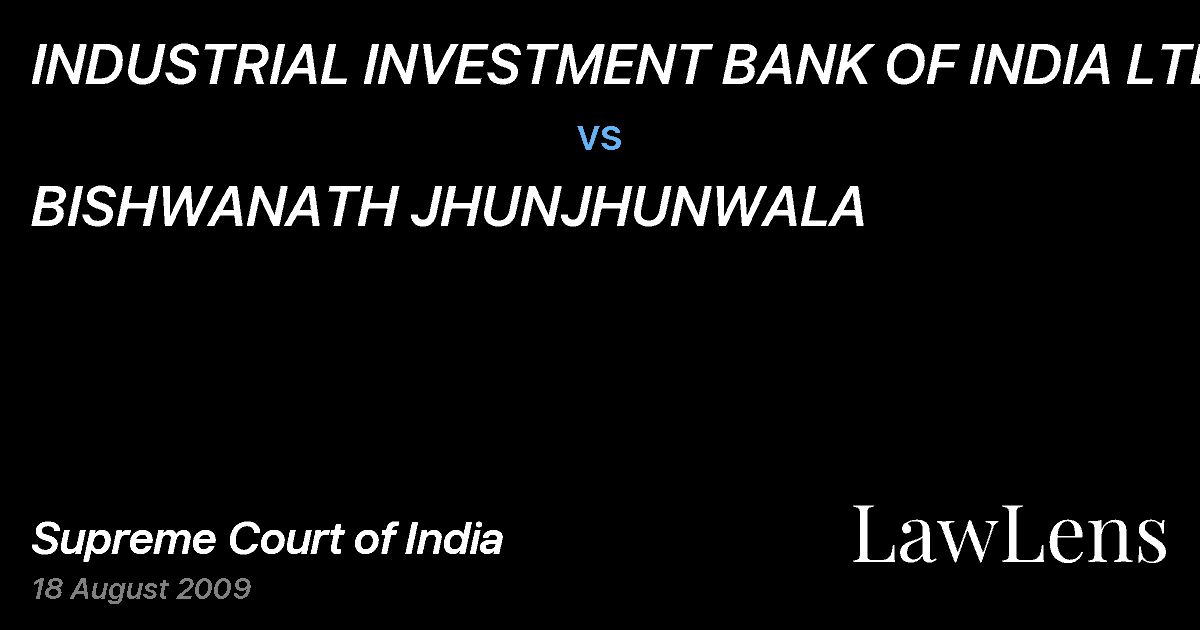Preview image for INDUSTRIAL INVESTMENT BANK OF INDIA LTD. vs. BISHWANATH JHUNJHUNWALA