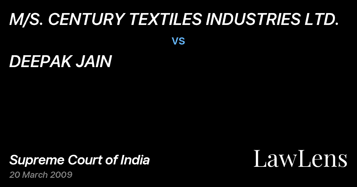 Preview image for M/S. CENTURY TEXTILES INDUSTRIES LTD. vs. DEEPAK JAIN
