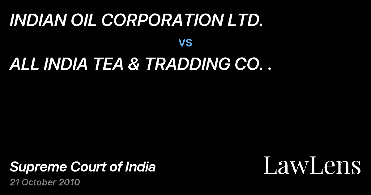 Preview image for INDIAN OIL CORPORATION LTD. vs. ALL INDIA TEA & TRADDING CO. .