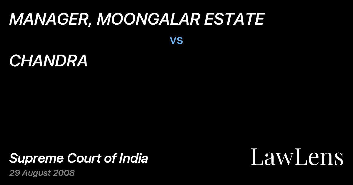 Preview image for MANAGER, MOONGALAR ESTATE vs. CHANDRA