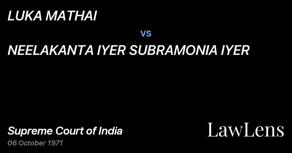 Preview image for LUKA MATHAI vs. NEELAKANTA IYER SUBRAMONIA IYER