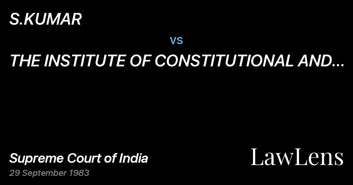 Preview image for S.KUMAR vs. THE INSTITUTE OF CONSTITUTIONAL AND PARLIAMENTARY STUDIESAN