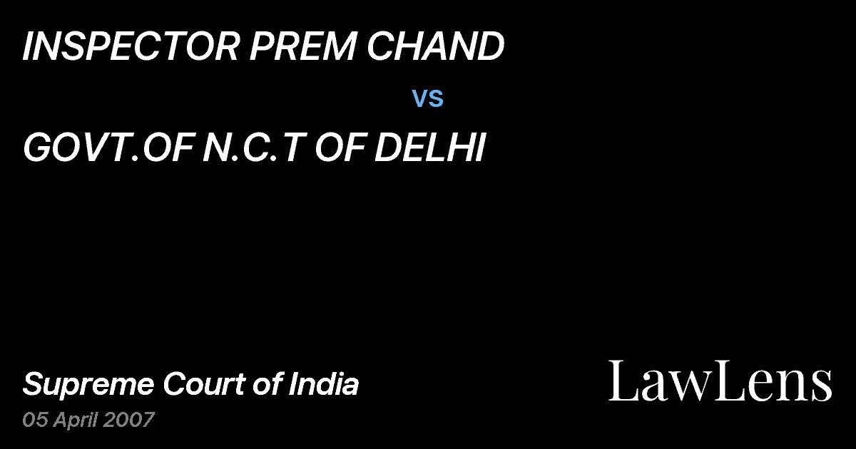 Preview image for INSPECTOR PREM CHAND vs. GOVT.OF N.C.T OF DELHI