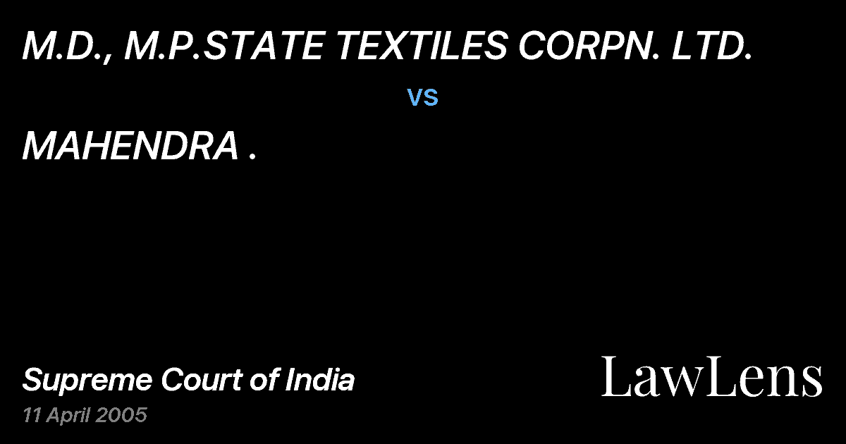 Preview image for M.D., M.P.STATE TEXTILES CORPN. LTD. vs. MAHENDRA .