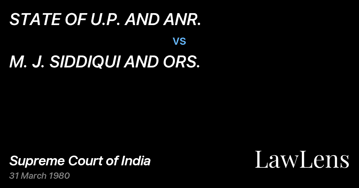 Preview image for STATE OF U.P. AND ANR. vs. M. J. SIDDIQUI AND ORS.