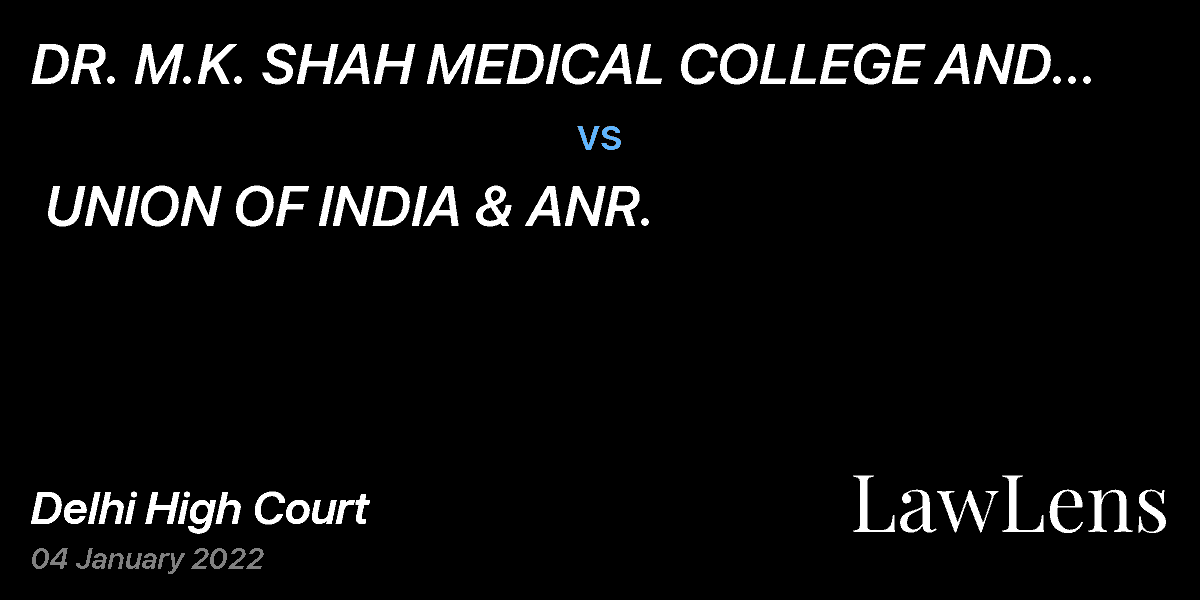 Preview image for DR. M.K. SHAH MEDICAL COLLEGE AND RESEARCH CENTRE.  vs.  UNION OF INDIA & ANR.