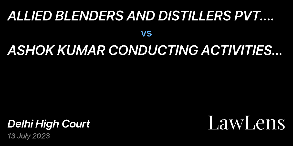 Preview image for ALLIED BLENDERS AND DISTILLERS PVT. LTD.  vs.  ASHOK KUMAR CONDUCTING ACTIVITIES THROUGH WEBPAGE