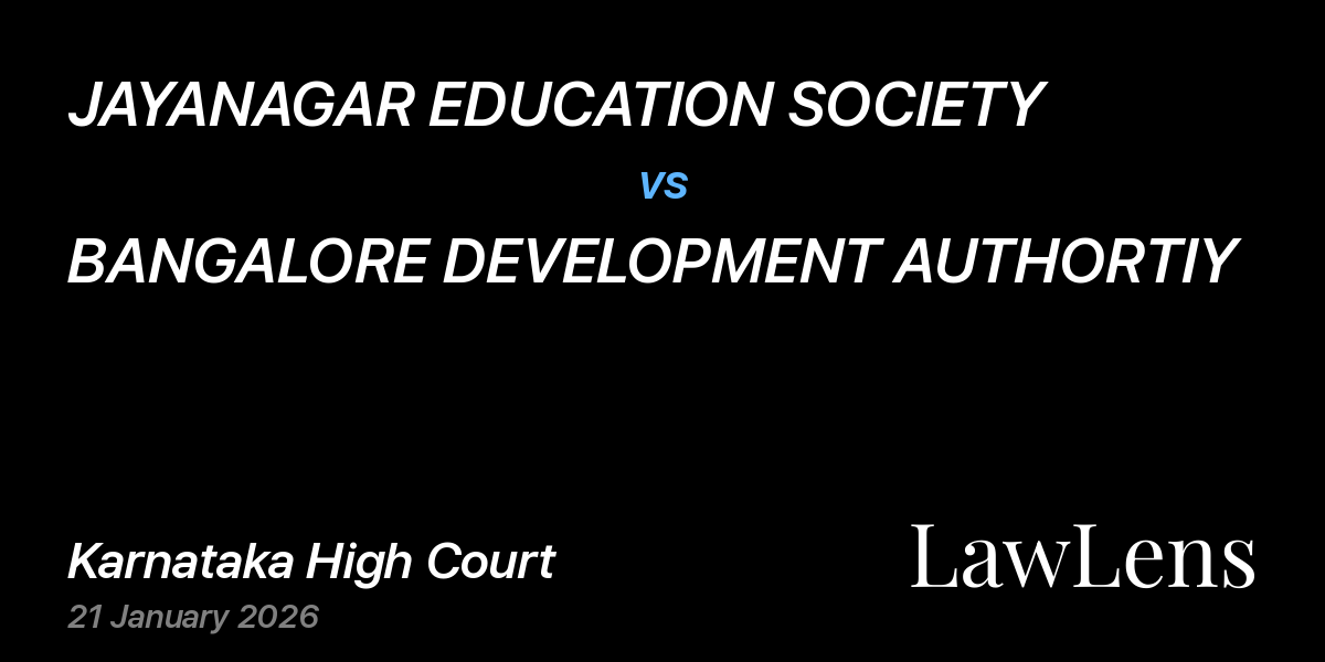 Preview image for JAYANAGAR EDUCATION SOCIETY vs. BANGALORE DEVELOPMENT AUTHORTIY